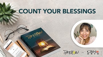 CBN Asia | Count Your Blessings | Tanglaw Devotional