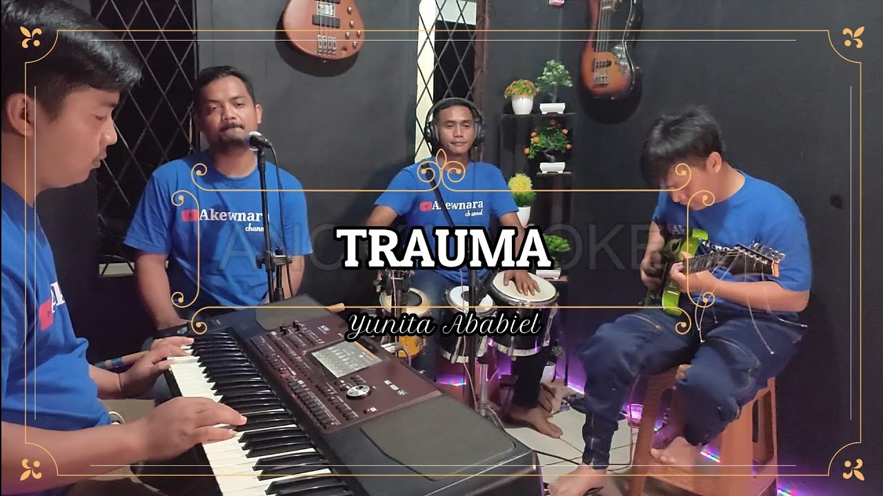 TRAUMA KARAOKE NADA CEWEK Yunita Ababiel