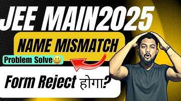 Problem Solved✅|Aadhar And Marksheet Name Problem In Jee Main 2025 Registration|Jee Main 2025