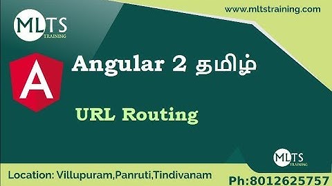 Angular 2 URL Routing in Tamil | MLTS Training