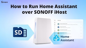 How to Run Home Assistant over SONOFF iHost