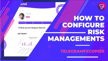 #8 TelegramFxCopier - How to Configure Risk Managements ?