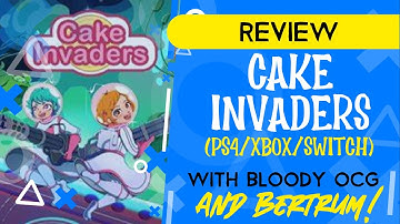 Cake Invaders REVIEW With bloody OCG and Bertrum