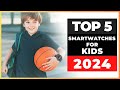 Best Smartwatches and Fitness Trackers for Kids 2024 [watch before you buy]