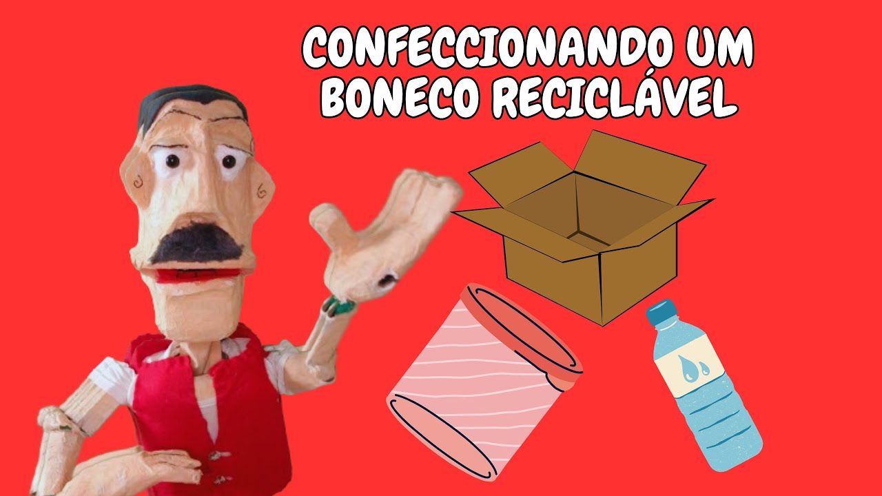 COMO FAZER UM BONECO RECICLÁVEL