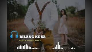 BILANG KE SA lagu baper galau romantis