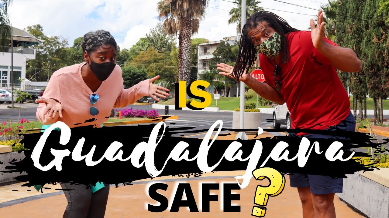 Is Guadalajara Safe? YouTube