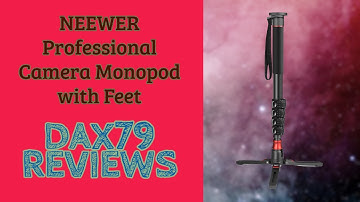 NEEWER Professional Camera Monopod | Dax79 Reviews