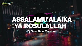 Dj Sholawat || Assalamu'alaika Ya Rosulallah || Dj Slow Bass || By:Arib Snt