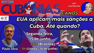 EUA impõe novas sanções a Cuba a cada semana. Até quando? - Cubanias n° 283