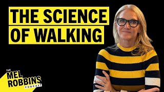 Neuroscientist Reveals The Shocking Science \& Benefits of Taking a Simple Walk | Mel Robbins Podcast