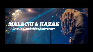 Malachi & Kazak Live Cambridge University 2022