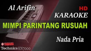 MIMPI PARINTANG RUSUAH - AL ARIFIN ( NADA PRIA ) || KARAOKE