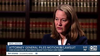 AZ Attorney General wants to become part of lawsuit against care facility