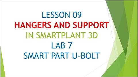 [SP3D]\LESSON 9\LAB 7_SMART PART U-BOLT