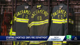 Sacramento Fire Department faces staffing shortage