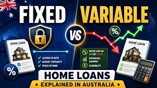 Fixed vs Variable Home Loans Explained in Australia