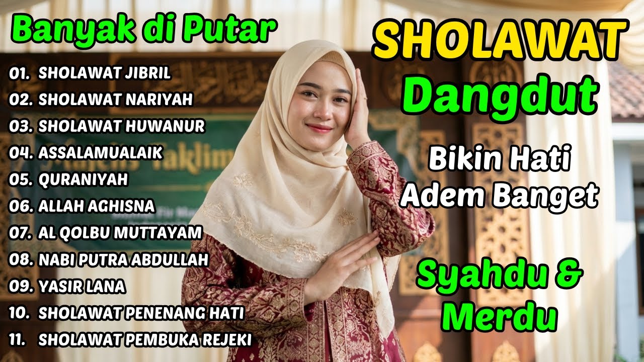 SHOLAWAT DANGDUT RELIGI QASIDAH SYAHDU NONSTOP 🎵 Penyejuk Hati & Jiwa
