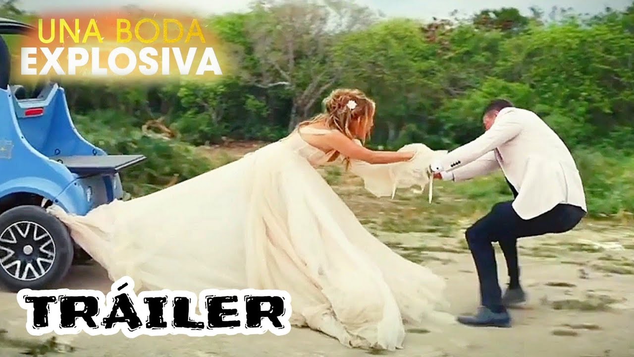 UNA BODA EXPLOSIVA - Tráiler Oficial En Español DOBLADO (2022) - YouTube