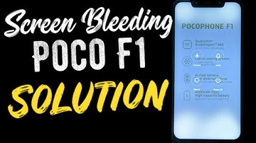 Screen Bleeding Problem Solution : Poco f1
