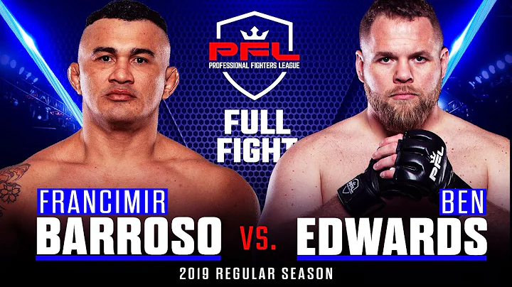 Full Fight | Francimar Barroso vs Ben Edwards | PF...