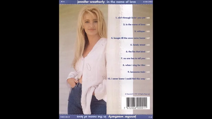 Jennifer Weatherly - In The Name Of Love