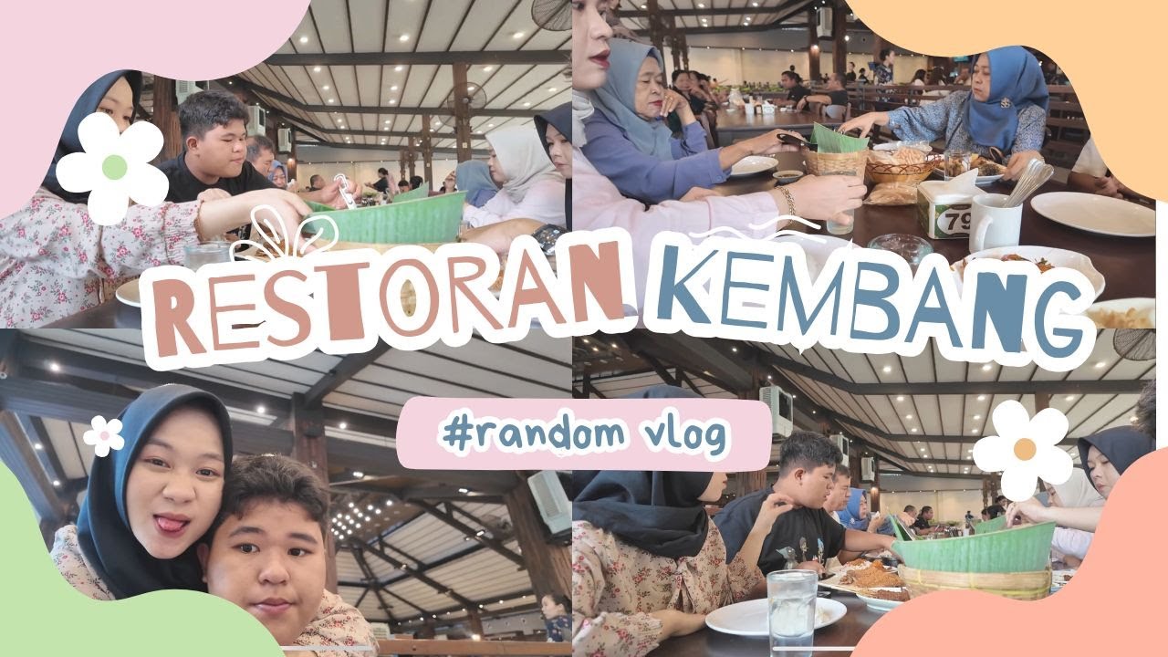RANDOM VLOG | MAKAN-MAKAN DI RESTORAN KEMBANG TANJUNG MORAWA