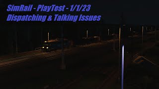 SimRail - Playtest - 1/1/23 Dispatching & Talk About Issues