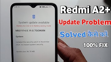 Redmi a2 update problem || redmi A2 mobile update Nahin ho raha hai