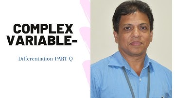Complex  Variable- Differentiation |Complex functions | PART-Q | MAT-201 |KTU-2019 SYLLABUS I SEM-S3