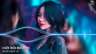 NONSTOP BAY PHÒNG 2024✈CƯỚI THÔI EM REMIX HÓT TIKTOK✈NHẠC DJ VINAHOUSE CỰC MẠNH