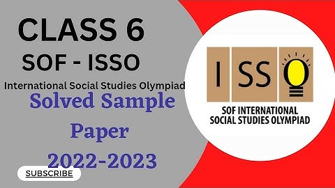 Class 6/SOF-ISSO/Solved Sample Paper 2022-2023 #socialolympiad #class6isso #sofissoclass6