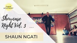 Shaun Ngati / Inner Movement Showcase Night Vol.3