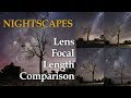 Nightscapes Lens Focal Length Comparison