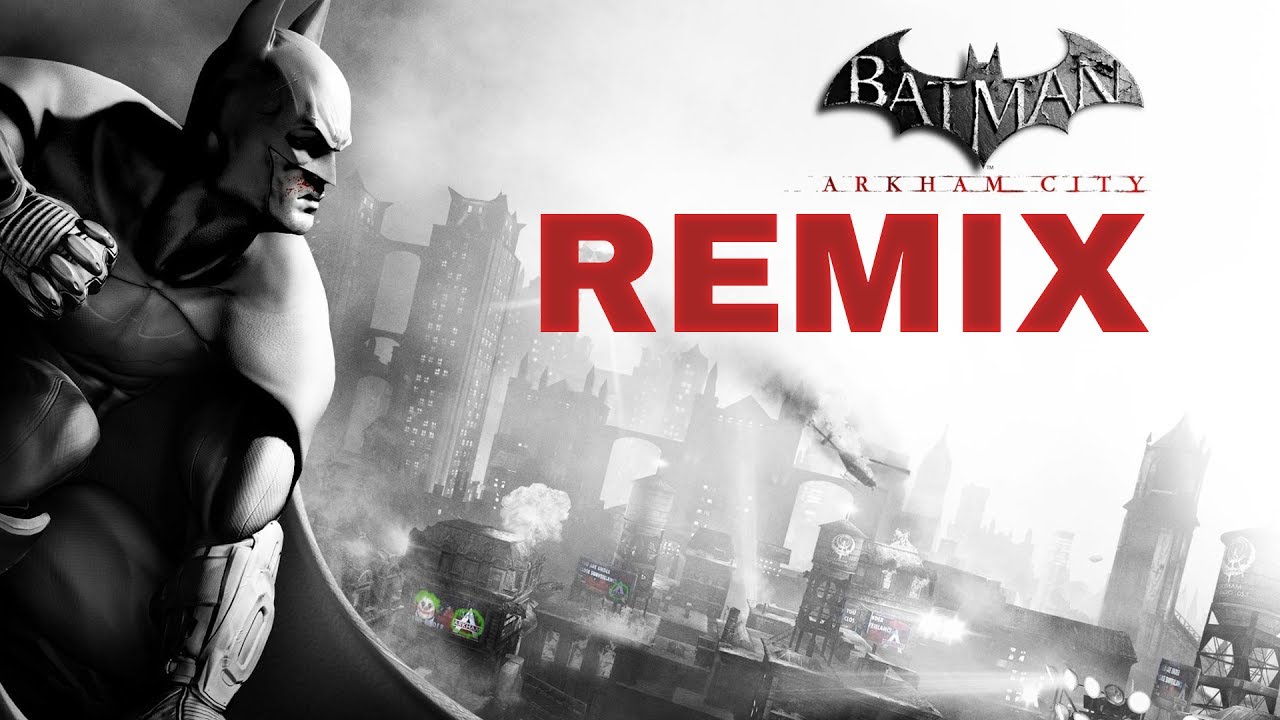 Batman Arkham City - REMIX - YouTube