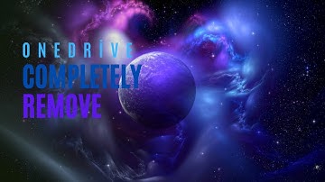 How To Remove OneDrive Completely 2023