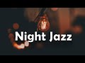 Soothing Night JAZZ - Smooth Saxophone Instrumental Jazz - Relaxing Late Night Jazz Music Playlist