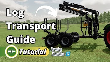 How Collect & Transport Cut Logs - Basic Forestry Tips - Farming Simulator 22