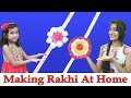 Making Rakhi at Home Easy | RAKHI MAKING for Raksha Bandhan