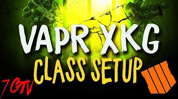 VAPR XKG Best Class Setup Black ops 4
