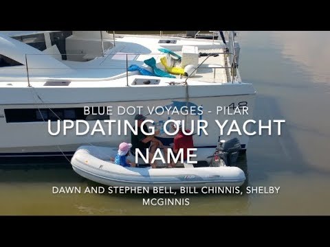 Updating our Catamaran Yacht Name to PILAR - Bad Karma? |  EP9