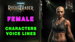 Warhammer 40,000: Rogue Trader - Female Characters Voice Lines + Efforts