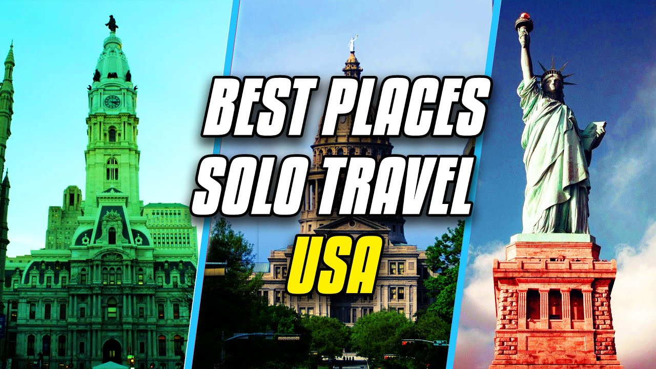 solo travel destinations usa