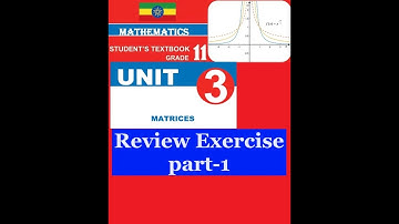 Mathematics Grade 11 Unit 3 Review Exercise part-1​@mathT_21