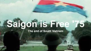 Saigon is Free '75 | The end of South Vietnam