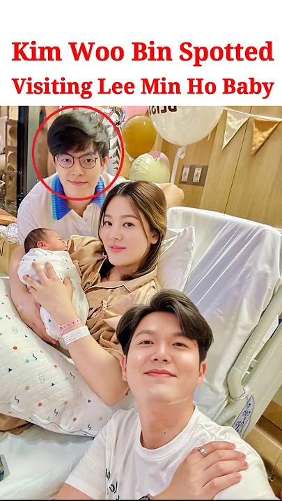 Kim Woo Bin Spotted Visiting Lee Min Ho & Song Hye Kyo's Baby Boy #kdrama #koreandrama #kdramas