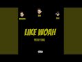 Like Woah Feat Benniedonna Evante mp3