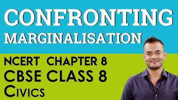 Chapter 8 Confronting Marginalisation Civics CBSE NCERT Class 8
