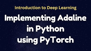 Adaline Implementation in Python using PyTorch شرح