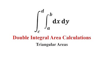 Double Integrals for Area Determination (Triangular)